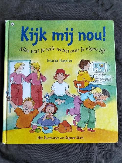 Marja Baseler - Kijk mij nou! (alles over je eigen lijf), Boeken, Kinderboeken | Jeugd | onder 10 jaar, Zo goed als nieuw, Non-fictie