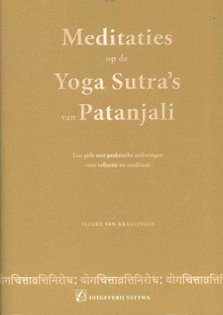 E van Kraalingen Meditaties op de Yoga Sutra's van Patanjali, Boeken, Esoterie en Spiritualiteit, Nieuw, Instructieboek, Meditatie of Yoga