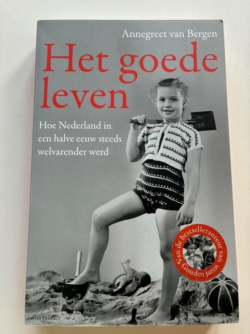 Annegreet van Bergen - Het goede leven, Boeken, Politiek en Maatschappij, Zo goed als nieuw, Maatschappij en Samenleving, Nederland