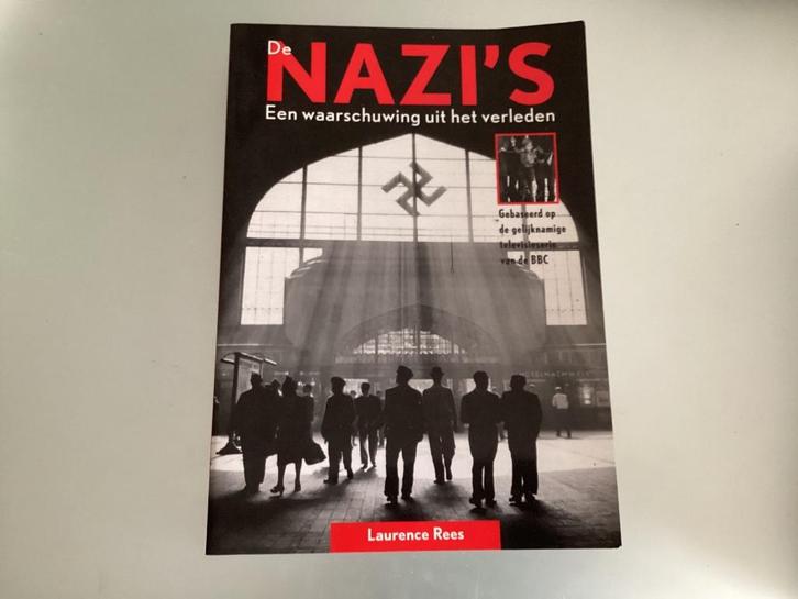 De Nazi’s - Een waarschuwing uit het verleden, Boeken, Oorlog en Militair, Zo goed als nieuw, Overige onderwerpen, Tweede Wereldoorlog