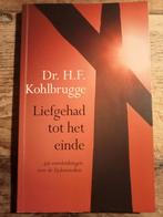 H.F. Kohlbrugge - Liefgehad tot het einde, Boeken, Ophalen of Verzenden, Zo goed als nieuw, H.F. Kohlbrugge