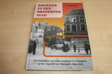 Broeder in Brandende Stad — Ooggetuige Nijmegen 1944-45 beschikbaar voor biedingen