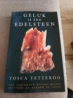 Geluk is een Edelsteen - Tosca Tetteroo, Ophalen of Verzenden, Gelezen