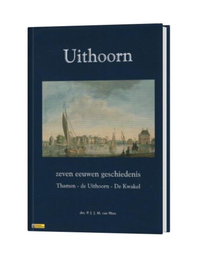 Uithoorn. Zeven eeuwen geschiedenis. Thamen / de uithoorn /, Boeken, Geschiedenis | Stad en Regio, Zo goed als nieuw, 20e eeuw of later