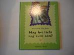 kleuter.01(1172) mag het licht nog even aan? : Door ann de, Ophalen of Verzenden, Zo goed als nieuw, Fictie algemeen