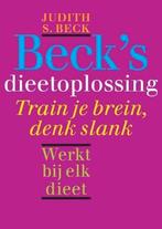 Judith Beck Beck's Dieetoplossing Train je brain, denk slank, Ophalen of Verzenden, Nieuw