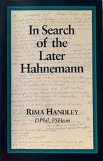 Rima Handley - In Search of the later Hahnemann, Ophalen of Verzenden, Zo goed als nieuw, Rima Handley