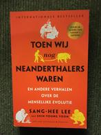 Toen wij nog Neanderthalers waren; door Sang-Hee Lee, Ophalen of Verzenden, Zo goed als nieuw, Natuurwetenschap, Sang-Hee Lee