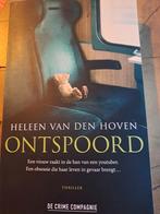 Ontspoord - Heleen van den Hoven (Thriller), Ophalen of Verzenden, Zo goed als nieuw, Heleen van den Hoven