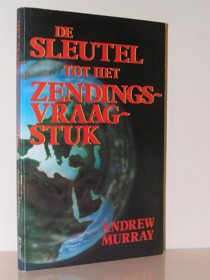 Andrew Murray - De sleutel tot het zendingsvraagstuk, Boeken, Godsdienst en Theologie, Zo goed als nieuw, Christendom | Katholiek