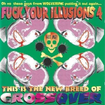 CD Fuck Your Illusions 4 - The New Breed Of Crossover beschikbaar voor biedingen