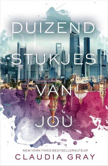 Claudia Gray: Duizend stukjes van jou beschikbaar voor biedingen