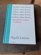 Koken, eten, leven, Nigella Lawson, Boeken, Kookboeken, Ophalen of Verzenden, Zo goed als nieuw
