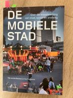 Boek: De mobiele stad, Ophalen of Verzenden, 20e eeuw of later, Zo goed als nieuw