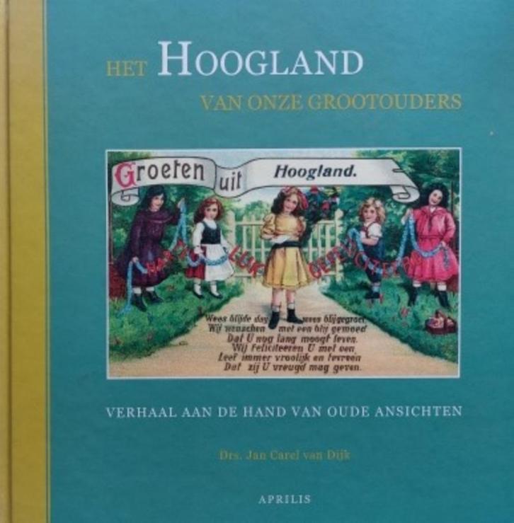 Het Hoogland van onze grootouders (nieuw), Boeken, Geschiedenis | Stad en Regio, Nieuw, Ophalen of Verzenden