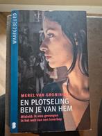 Merel van Groningen - En plotseling ben je van hem, Ophalen of Verzenden, Zo goed als nieuw, Merel van Groningen