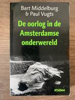 Paul Vugts - Oorlog in de Amsterdamse onderwereld, Boeken, Thrillers, Paul Vugts; Bart Middelburg, Ophalen of Verzenden, Zo goed als nieuw