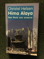 Hima Alaya; door Christel Helsen #Nepal #Himalayas, Boeken, Ophalen of Verzenden, Zo goed als nieuw, Christel Helsen, Azië