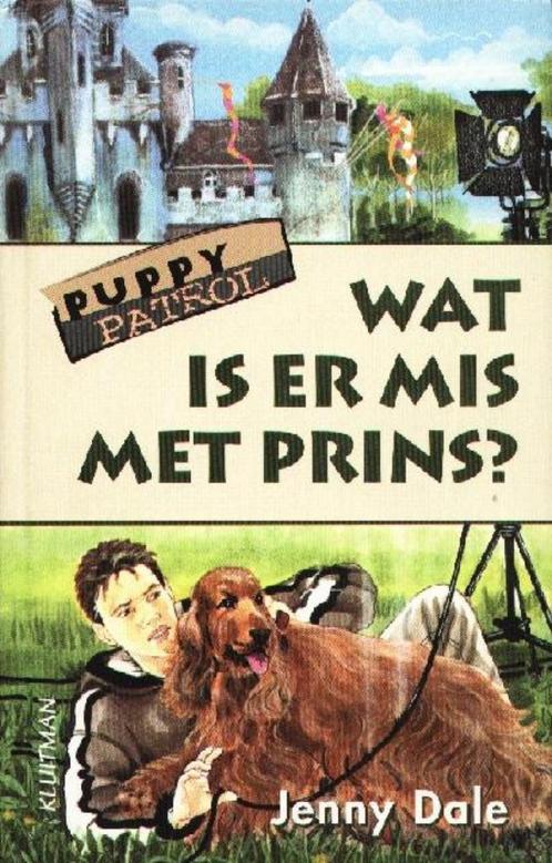 Puppy Patrol - Wat is er mis met Prins? - Jenny Dale  Honden, Boeken, Kinderboeken | Jeugd | onder 10 jaar, Gelezen, Verzenden