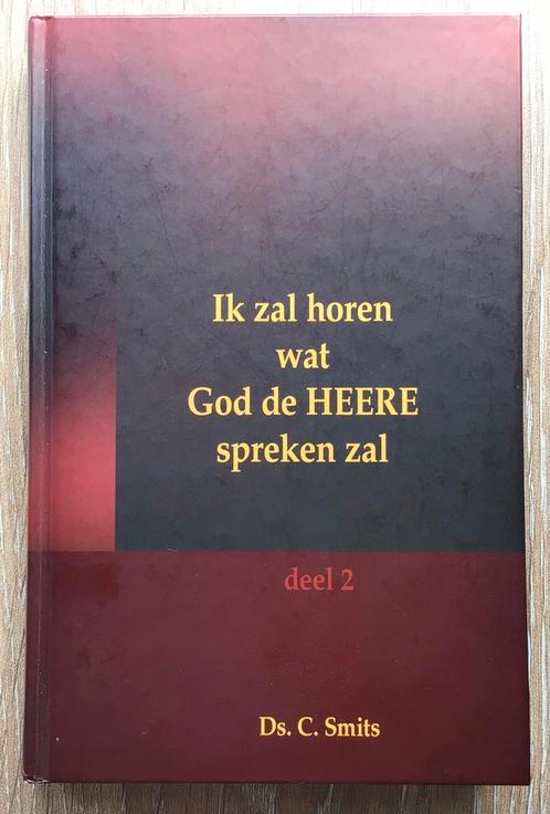 Ds. C. Smits – Ik zal horen wat God de HEERE spreken zal, Boeken, Godsdienst en Theologie, Nieuw, Christendom | Protestants, Ophalen of Verzenden