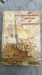 De victorieuze zeeslag op Schoneveld - Het hol van De Ruyter, Ophalen of Verzenden, 20e eeuw of later, Gelezen, Dr. P. G. Vonk