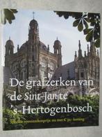De grafzerken van de Sint-Jan te Den Bosch, Boeken, 20e eeuw of later, Ophalen of Verzenden, Zo goed als nieuw, Gianotten