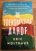 De toekomstige aarde - Eric Holthaus, Nieuw, Ophalen of Verzenden, Eric Holthaus