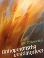 Udo Renzenbrink - Antroposofische voedingsleer - R. Steiner, Achtergrond en Informatie, Spiritualiteit algemeen, Ophalen of Verzenden