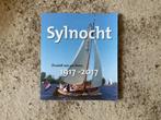 Sylnocht Kroniek van een boeier  1917- 2017, 20e eeuw of later, Klaas Smit., Ophalen of Verzenden, Zo goed als nieuw
