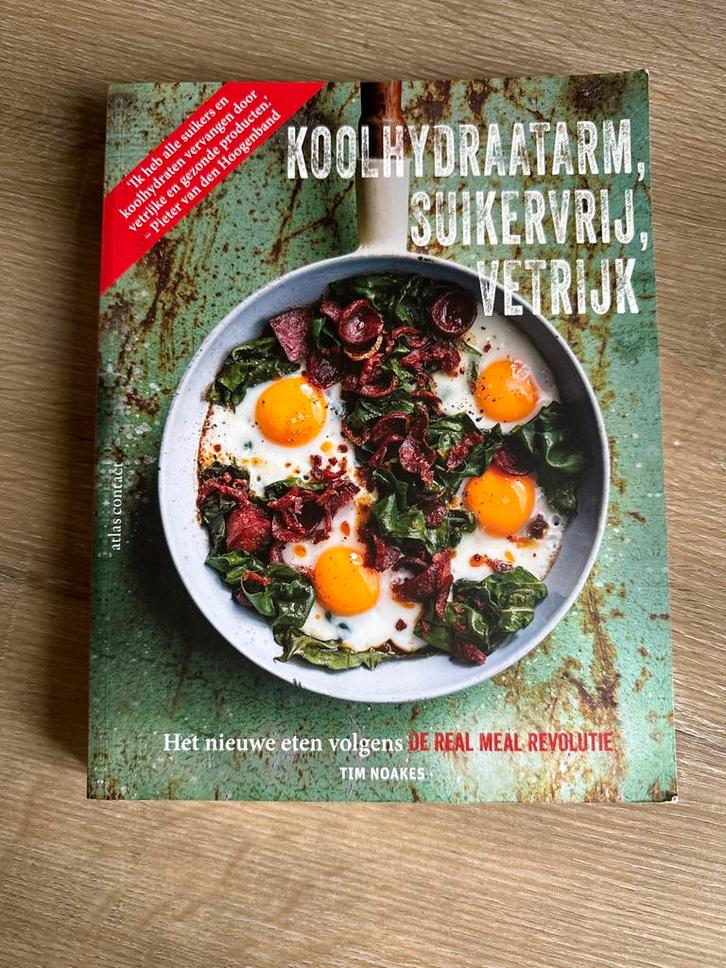 Koolhydraatarm, Suikervrij, Vetrijk Kookboek, Boeken, Kookboeken, Zo goed als nieuw, Voorgerechten en Soepen, Overige gebieden