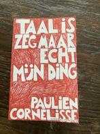 Taal is zeg maar echt mijn ding - Paulien Cornelisse, Boeken, Ophalen of Verzenden, Zo goed als nieuw, Paulien Cornelisse, Eén auteur