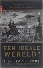 Een ideale wereld? - Sander Hendriks, Ophalen of Verzenden, Zo goed als nieuw
