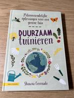 Duurzaam Tuinieren, Boeken, Ophalen of Verzenden, Zo goed als nieuw, Tuinieren en Tuinplanten