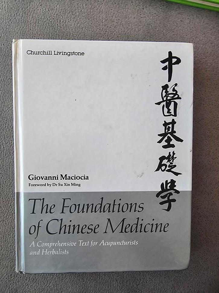 The Foundations of Chinese Medicine - Maciocia, Boeken, Esoterie en Spiritualiteit, Gelezen, Achtergrond en Informatie, Overige onderwerpen