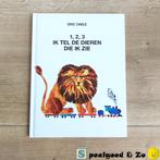 🦁 ZGAN | 1 2 3 Ik Tel De Dieren Die Ik Zie | Eric Carle, Ophalen of Verzenden, Zo goed als nieuw, Eric Carle, 2 tot 3 jaar
