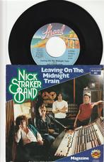 NICK STRAKER BAND - LEAVING ON THE MIDNIGHT TRAIN / MAGAZINE, 7 inch, Single, Ophalen of Verzenden, Zo goed als nieuw