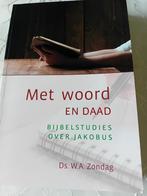 Met woord en daad. Ds WA Zondag, Ds WA Zondag, Christendom | Protestants, Ophalen of Verzenden, Zo goed als nieuw