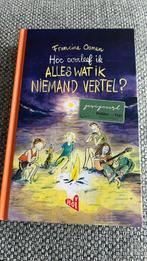 Hoe overleef ik alles wat ik niemand vertel?, Boeken, Ophalen of Verzenden, Zo goed als nieuw, Francine Oomen