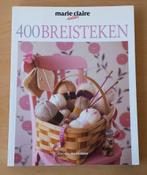 Breien - 400 Breisteken - Marie Claire - 2005, Gebruikt, Marie Claire, Ophalen of Verzenden, Breien