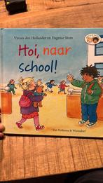 Vivian den Hollander - Hoi, naar school!, 3 tot 4 jaar, Vivian den Hollander, Ophalen of Verzenden, Zo goed als nieuw