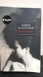 Boek Karin Slaughter Onzichtbaar, Ophalen of Verzenden, Zo goed als nieuw, Karin Slaughter