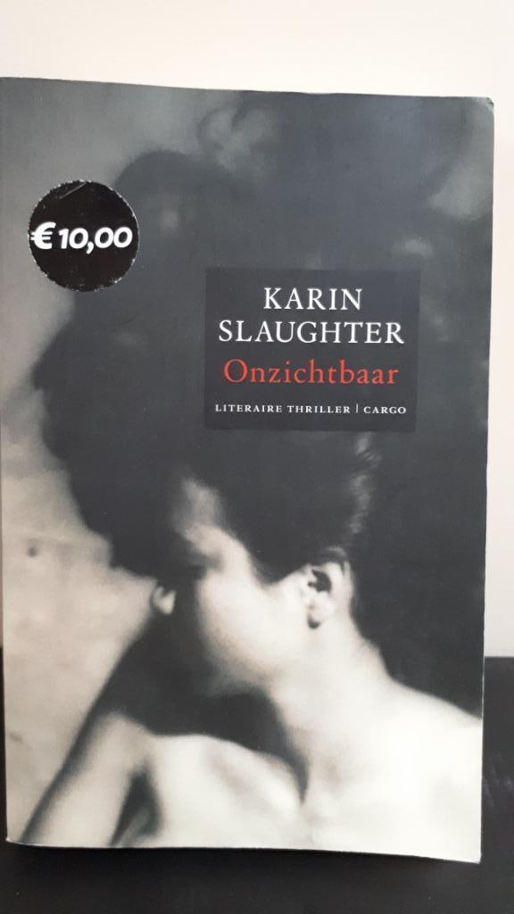 Boek Karin Slaughter Onzichtbaar, Boeken, Thrillers, Zo goed als nieuw, Ophalen of Verzenden