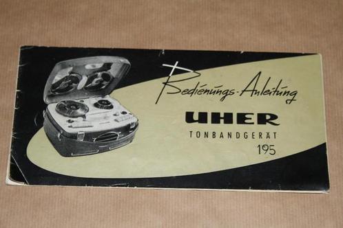 Zeldzame handleiding Uher 195 bandrecorder - Ca 1960, Audio, Tv en Foto, Bandrecorders, Bandrecorder, Ophalen of Verzenden