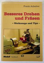 Besseres Drehen und Fräsen - Werkzeuge und tips, Ophalen of Verzenden, Zo goed als nieuw, Houtbewerking