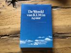 de Wereld van de KLM in 24 uur, Ophalen of Verzenden, Zo goed als nieuw, Boek of Tijdschrift