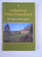 Onbekend Frans-Vlaanderen nr.5: De Franse Westhoek, Ophalen, Zo goed als nieuw, Philippe Despriet