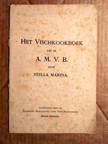 Het Vischkookboek van de A.M.V.B. door Stella Marina (1913) beschikbaar voor biedingen