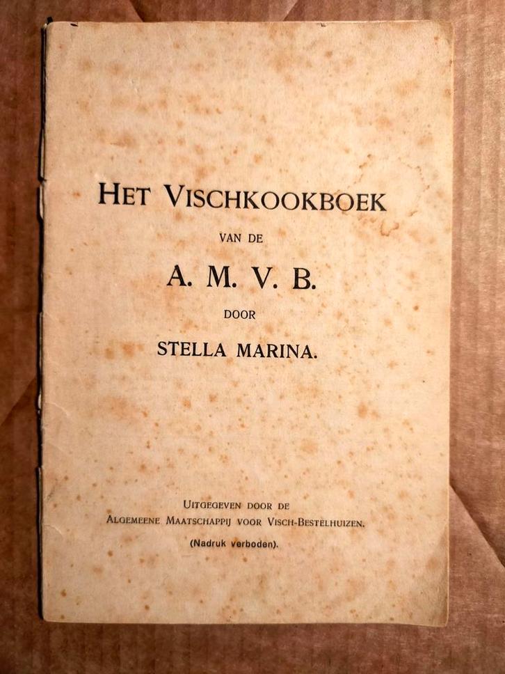Het Vischkookboek van de A.M.V.B. door Stella Marina (1913), Boeken, Kookboeken, Gelezen, Nederland en België, Ophalen of Verzenden
