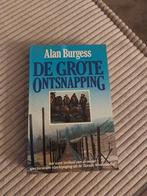 De grote ontsnapping van alan burgess, Ophalen of Verzenden, Zo goed als nieuw