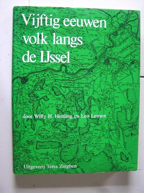 Vijftig eeuwen volk langs de IJssel., Boeken, Geschiedenis | Stad en Regio, Zo goed als nieuw, 20e eeuw of later, Ophalen of Verzenden